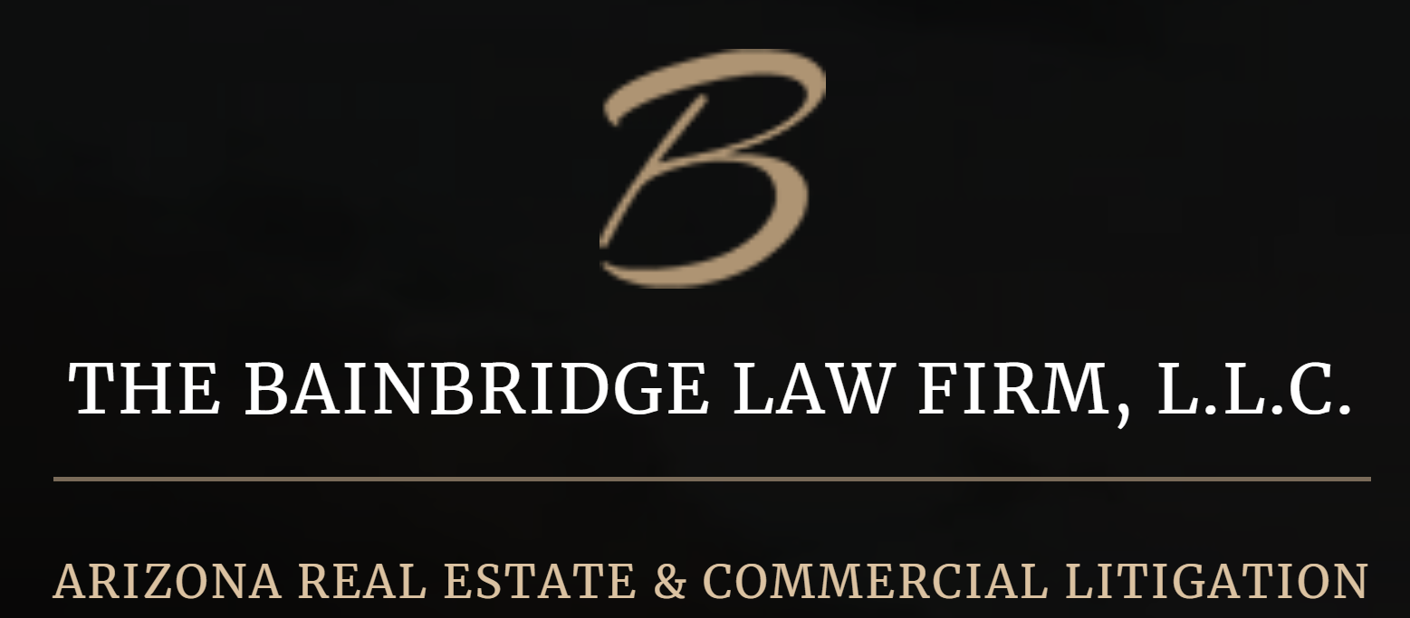 B | The Bainbridge Law Firm, L.L.C. | Arizona Real Estate & Commercial Litigation